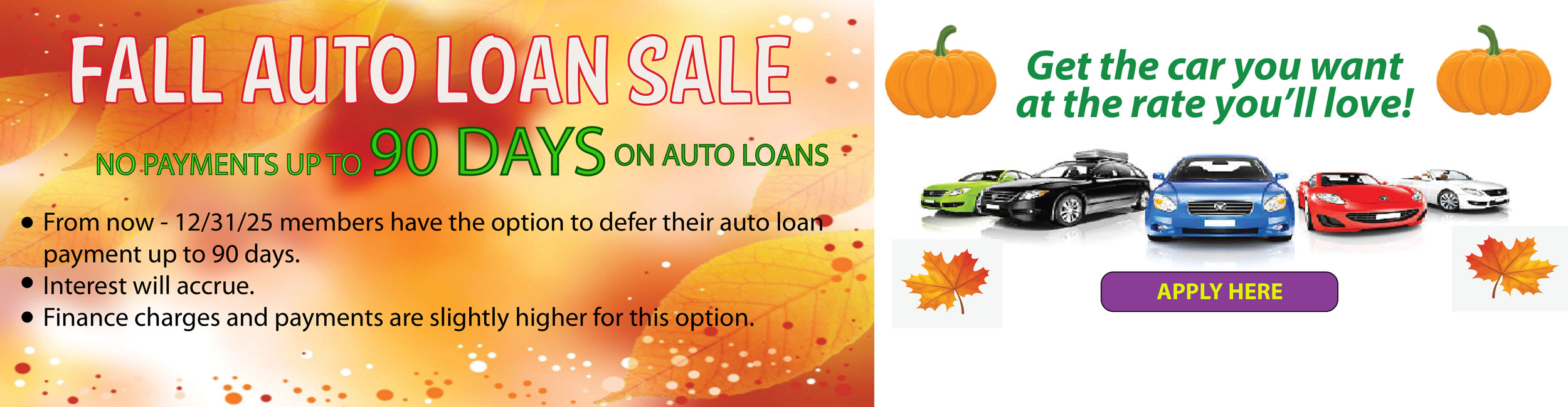 Fall auto loan sale. No payments up to 90 days