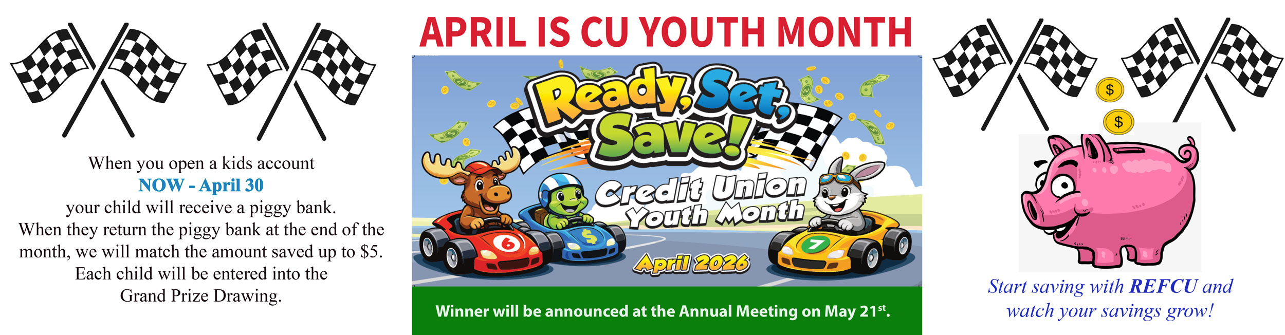 When you open a kids account, now till April 30 your child will receive a piggy bank. 